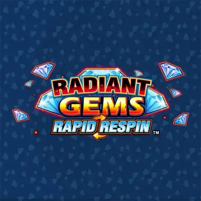 Radiant Gems Rapid Respin